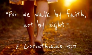 Walk faith